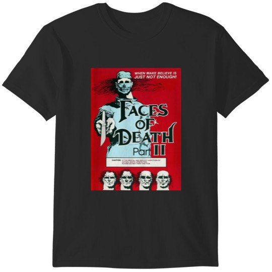 Discover Faces Of Death 2 T-Shirts