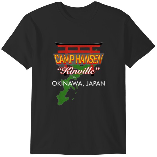 Discover Camp Hansen Kinville Okinawa Japan T-Shirts