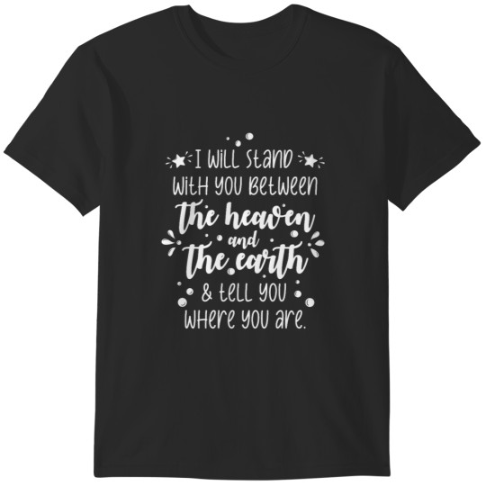 Discover I will stand with you between the heaven and the earth- Queen Charlotte and George Netflix Bridgerto T-Shirts