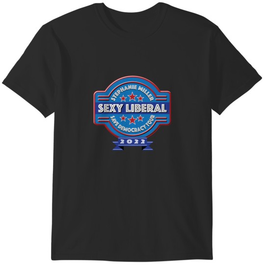 Discover Sexy Liberal Save Democracy Tour 2022 - Listener George T-Shirts