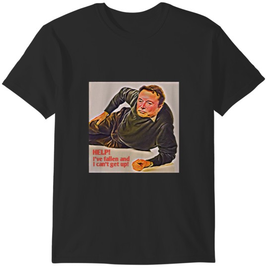 Discover HELP! I’ve fallen and I can’t get up! T-Shirts
