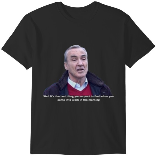 Discover Mick Last Thing You Expect Gavin  Stacey T-Shirts