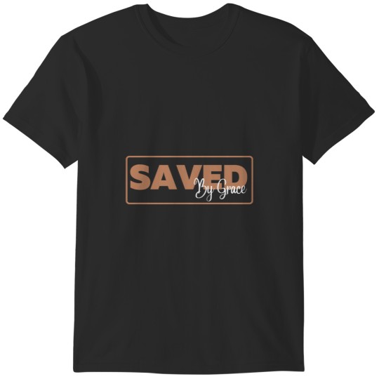 Discover Saved By Grace (3) T-Shirts