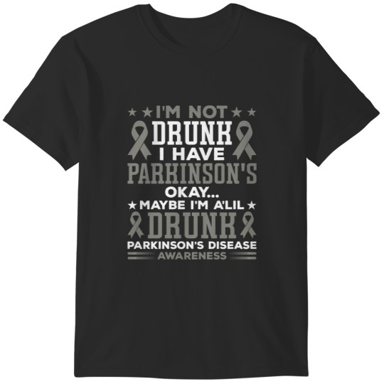 Discover Im Not Drunk I Have Parkinsons , Parkinson Disease Aeness , I Wear Silver , Park T-Shirts