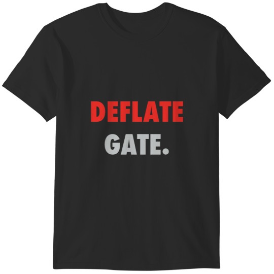 Discover DEFLATE GATE T-Shirts