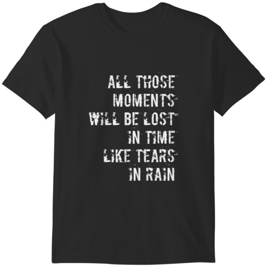 Discover Tears in Rain Classic - Tears in Rain Classic T-Shirts