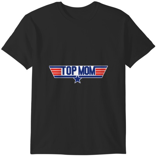 Discover Top Mom  - The Best Mom Shirt  .png T-Shirts