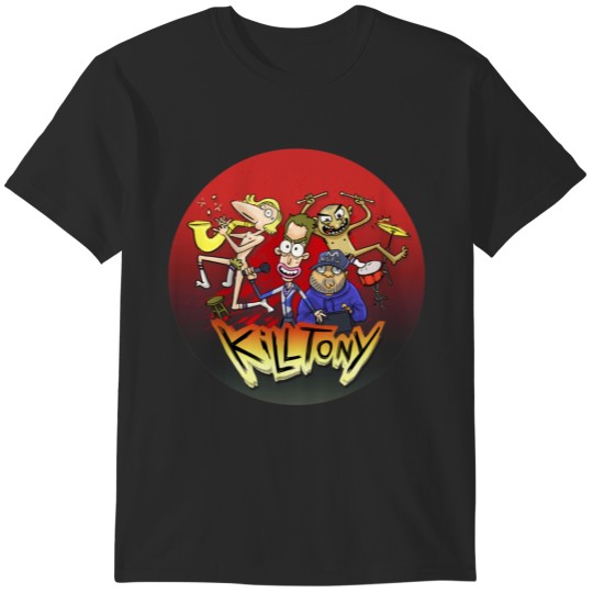 Discover Kill Tony Cartoon T-Shirts