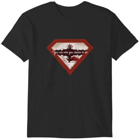 Discover You are who you choose to be T-Shirts