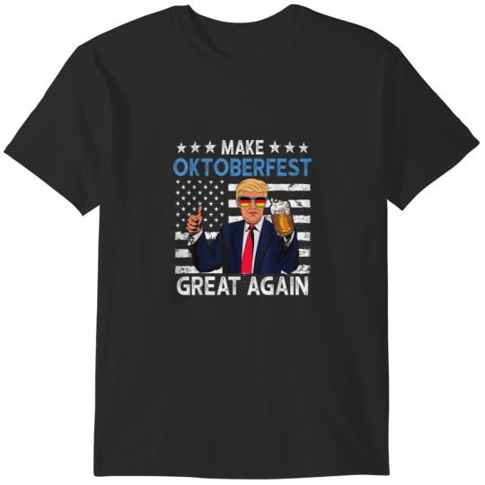 Discover Make Oktoberfest Great Again Shirt Trump Prost B T-Shirts