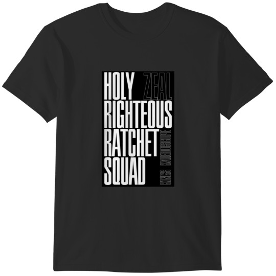 Discover HOLY RIGHTEOUS RATCHET SQUAD - Zeal - Kings Kaleidoscope - Sticker T-Shirts
