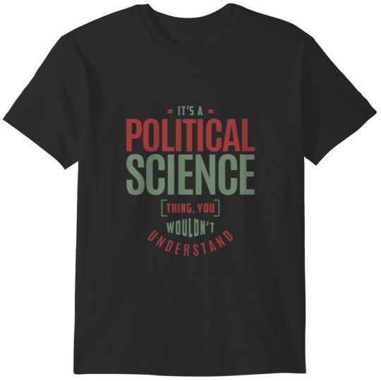 Discover Political Science T-Shirts