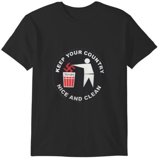 Discover Keep Your Country Clean - Anti-Nazi T-Shirts
