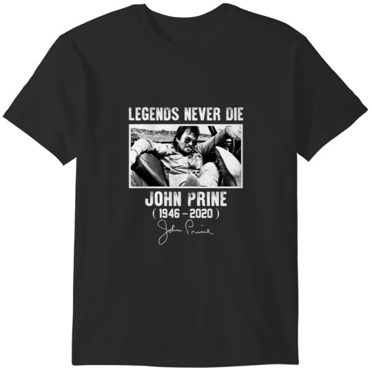Discover John Prine Signature Legends Never Die T-Shirts