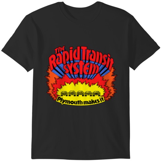 Discover Rapid Transit System - Plymouth Makes It T-Shirts
