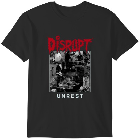 Discover Disrupt Unrest Tribute T-Shirts