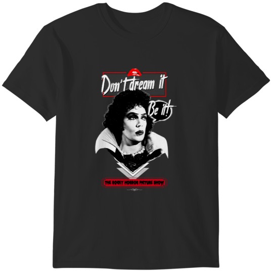 Discover Don't dream it, be it - The Rocky Horror Picture Show T-Shirts