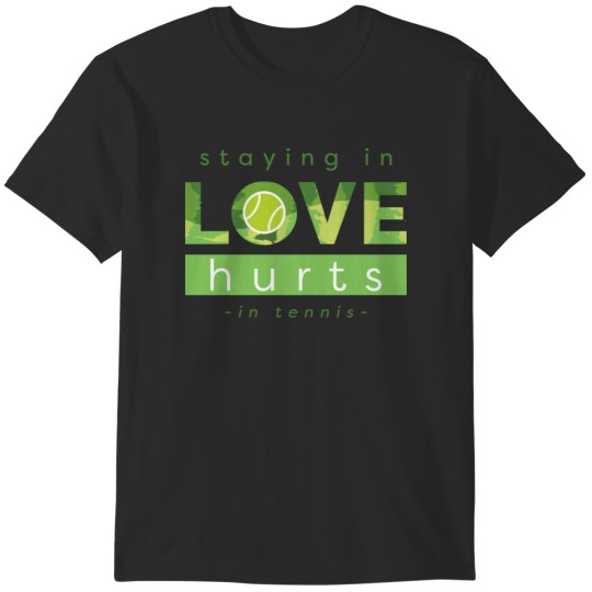 Discover Love Hurts in Tennis T-Shirts