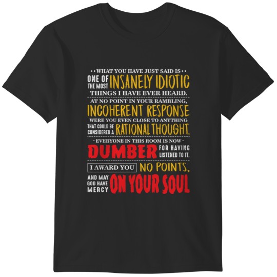 Discover Insanely Idiotic T-Shirts