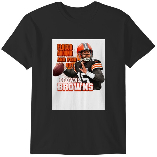 Discover Flacco Around and Find Out T-Shirts