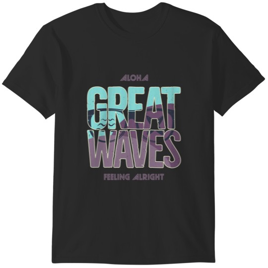 Discover Aloha-Great Waves T-Shirts