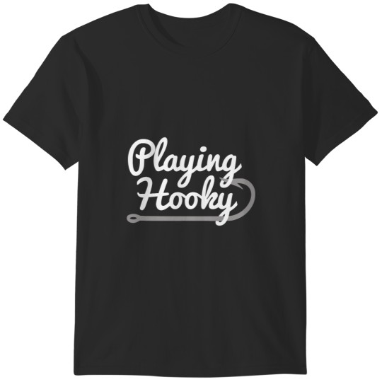 Discover Playing Hooky Fishing Design T-Shirts