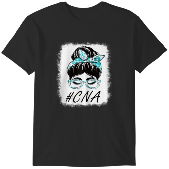 Discover CNA Certified Nursing Assistant Messy Bun World T-Shirts
