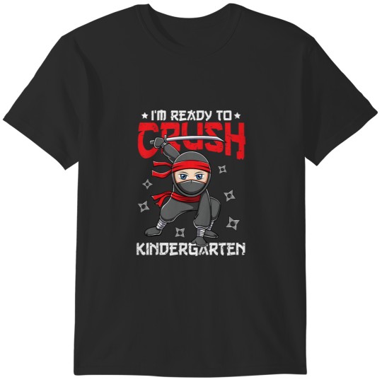 Discover Kids Im Ready To Crush Kindergarten Back to School Ninja Boys 1584 T-Shirts