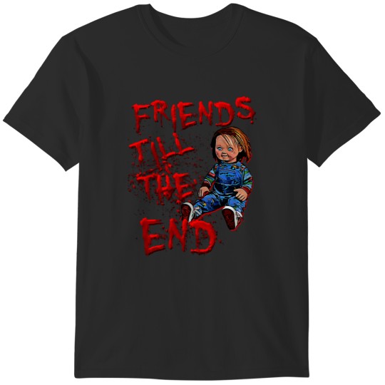 Discover Chucky Friends Till the End T-Shirt - A Doll&39; T-Shirts