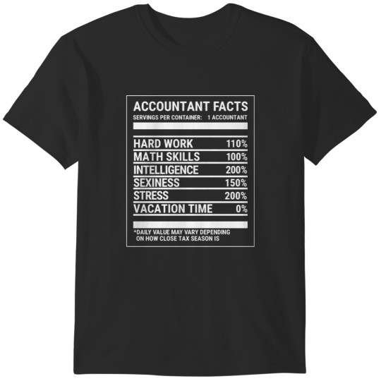Discover Accountant Nutrition Facts Funny CPA Gift T-Shirts