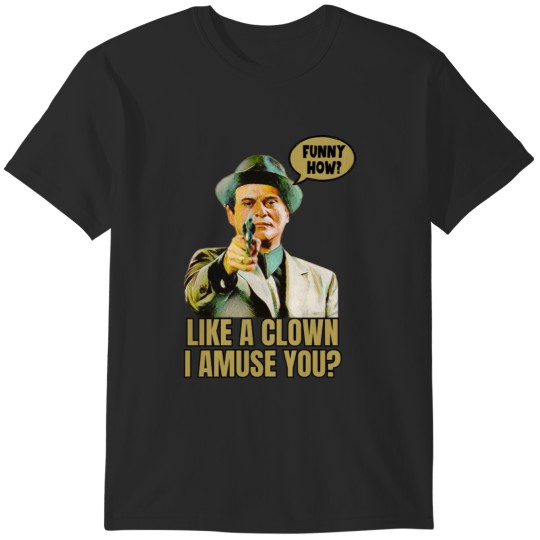Discover Funny How II T-Shirts
