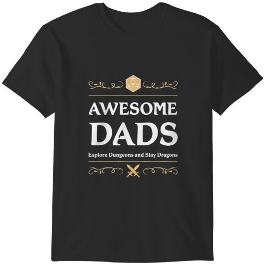 Discover Awesome Dads Explore Dungeons and Slay Dragons T-Shirts