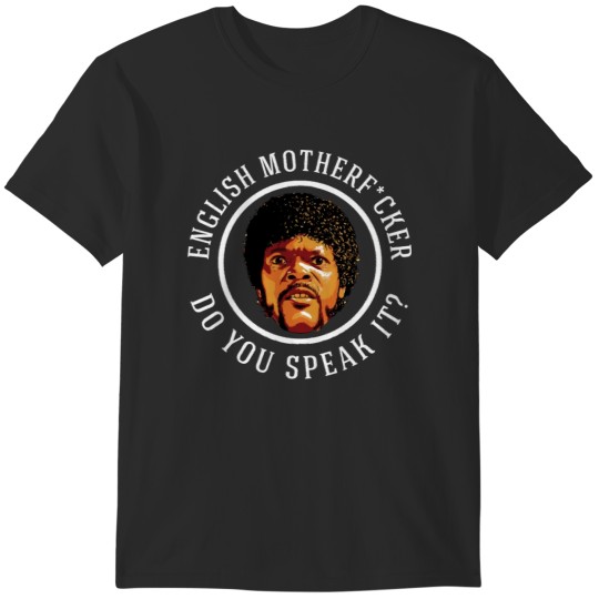 Discover English Motherfcker - Do you speak it T-Shirts