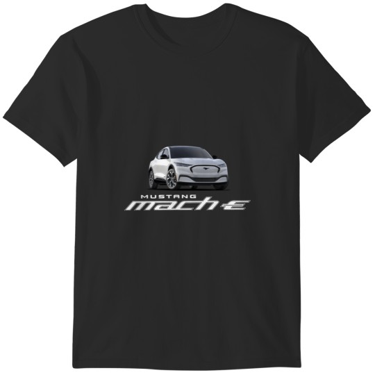 Discover Mustang Mach-E - White T-Shirts