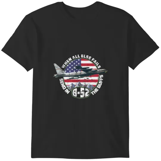 Discover Send in the Buffs  B-52 Stratofortress Bomber Design T-Shirts