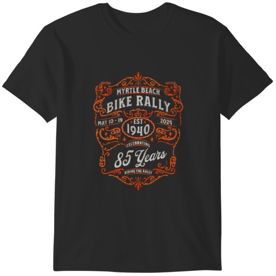 Discover 2024 myrtle beach bike rally celebrating 85 years frontback T-Shirts