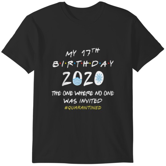 Discover 17th Birthday Shirt 2020 - I Turned Seventeen in Quarantine T-Shirts