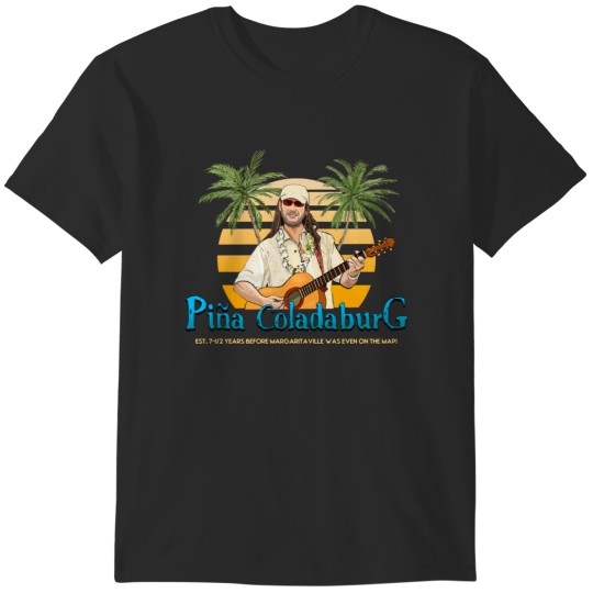 Discover Coconut Pete's Pina Coladaburg 1 T-Shirts