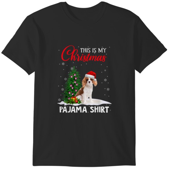 Discover This Is My Christmas Pajama Cavalier King Charles Spaniel T-Shirts