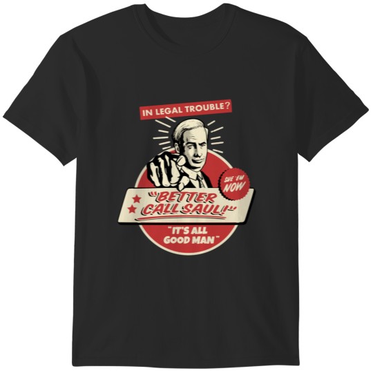 Discover better call saul - It_s all good man T-Shirts