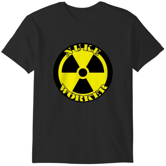 Discover nuke worker 1 T-Shirts