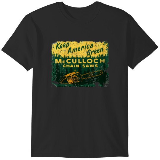 Discover mcculloch chinsaws usa T-Shirts