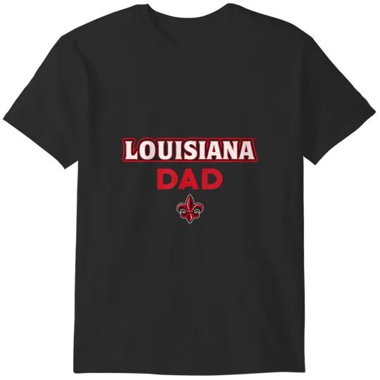 Discover university of louisiana lafayette ragin' cajuns dad T-Shirts