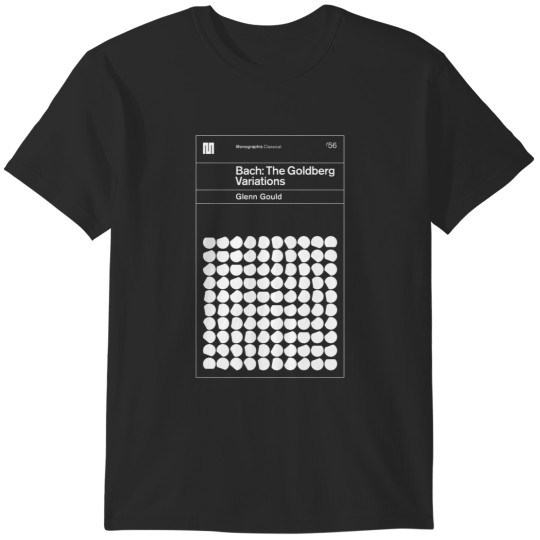 Discover Glenn Gould — Goldberg Variations T-Shirts