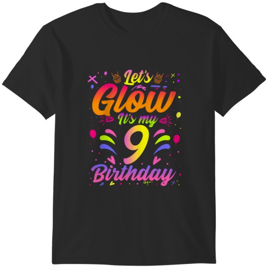 Discover 9th bday let's glow it's my 9 year old birthday matching T-Shirts