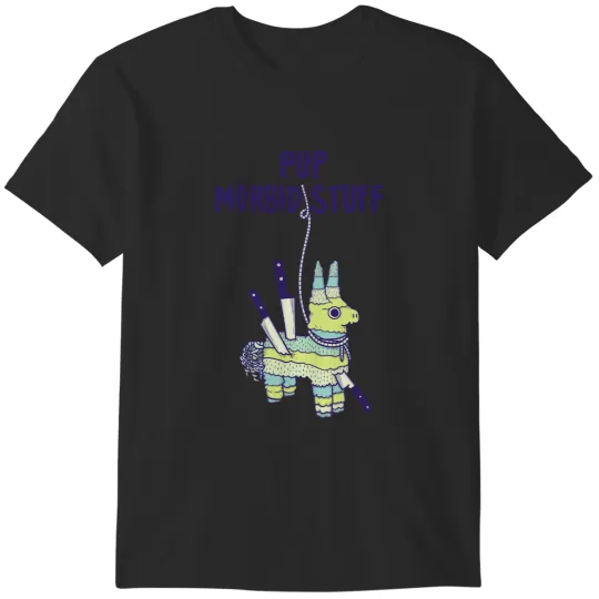 Discover PUP morbid stuff art T-Shirts