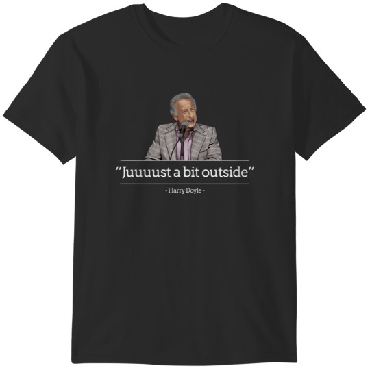 Discover Juuuust a bit outside - Harry Doyle Major League T-Shirts