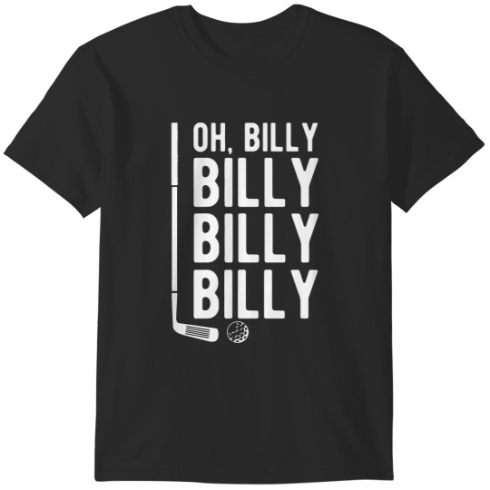 Discover Oh Billy Billy Billy Baroo T-Shirts