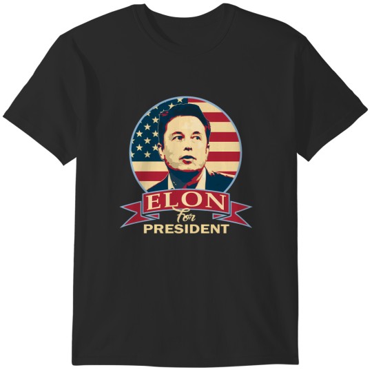 Discover elon musk for president cool funny american T-Shirts