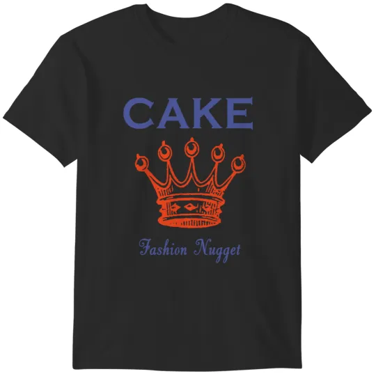 Discover Cake Fashion Nugget T-Shirts